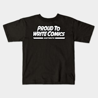 Proud To Write Comics White Kids T-Shirt